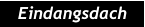 Eindangsdach Eindangsdach