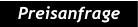 Preisanfrage Preisanfrage