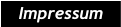 Impressum Impressum