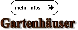 mehr  Infos mehr  Infos