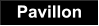 Pavillon Pavillon