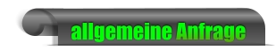 allgemeine Anfrage