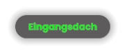 Eingangsdach