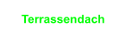 Terrassendach