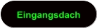 Eingangsdach