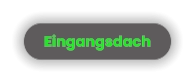 Eingangsdach