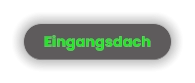 Eingangsdach