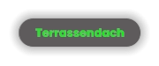 Terrassendach