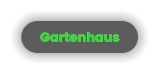 Gartenhaus