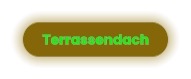 Terrassendach