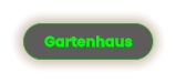 Gartenhaus