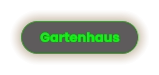 Gartenhaus