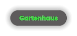 Gartenhaus