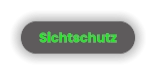 Sichtschutz
